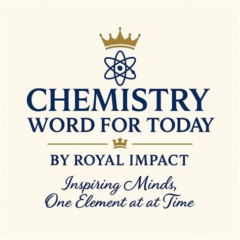 🧪 CHEMISTRY WORD FOR TODAY by Royal Impact 👑🤍 | Busayo Yinusa