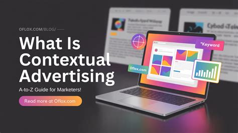 What Is Contextual Advertising: A-to-Z Guide for Marketers!