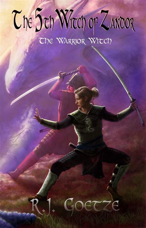 The Fifth Witch of Zandor: The Warrior Witch eBook : Goetze, R J ...