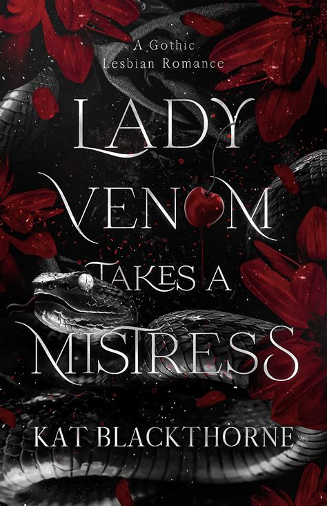 Lady Venom Takes a Mistress by Kat Blackthorne | Goodreads