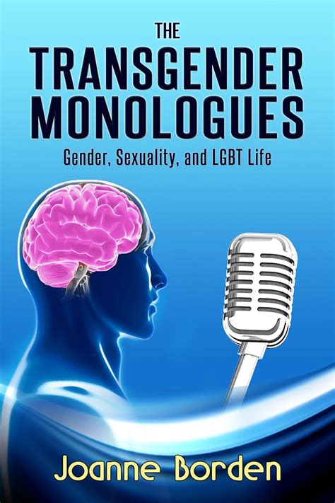 The Transgender Monologues: Gender, Sexuality, and LGBT Life eBook ...