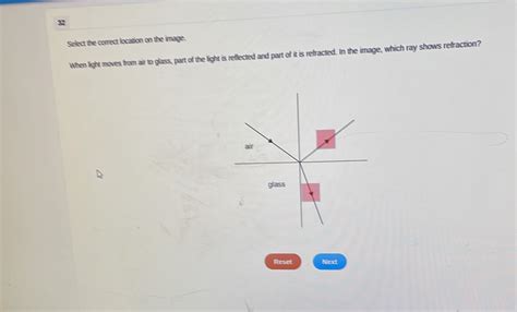 Solved: Select the correct location on the image. When light moves from ...