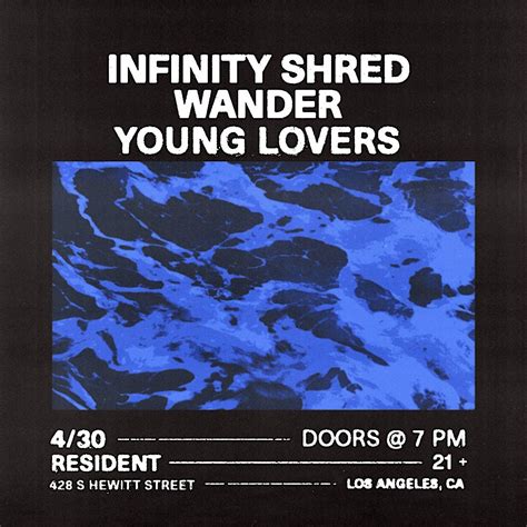 Infinity Shred, Wander & Young Lovers, Resident DTLA, Los Angeles, 30 ...