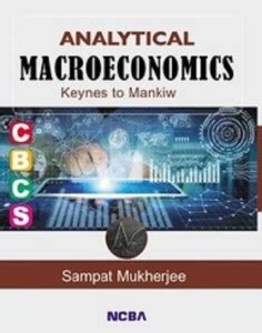 ANALYTICAL MACROECONOMICS KEYNES TO MANKIW: Buy ANALYTICAL ...