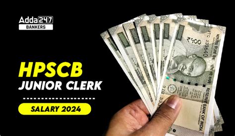 HPSCB Junior Clerk Salary 2024, Perks and Allowances