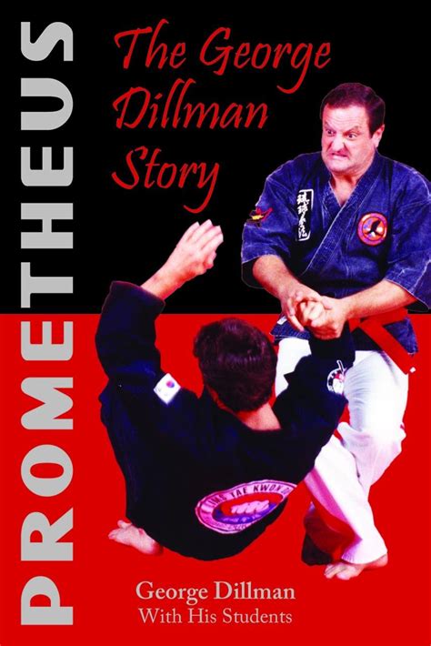 Buy Prometheus: The George Dillman Story Book Online at Low Prices in ...