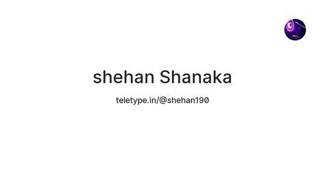 shehan Shanaka — Teletype