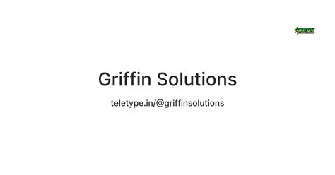 Griffin Solutions — Teletype