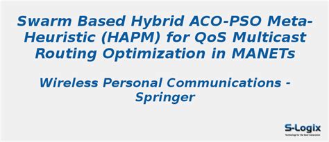 Swarm Based Hybrid ACO-PSO Meta-Heuristic - NS2 Projects | S-Logix | S ...