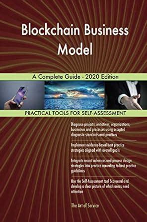 Buy Blockchain Business Model A Complete Guide - 2020 Edition Book ...