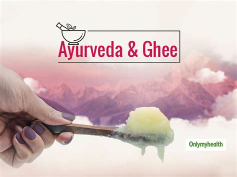 Ghee And Ayurveda: The Benefits Of Clarified Butter, Which Makes It A ...