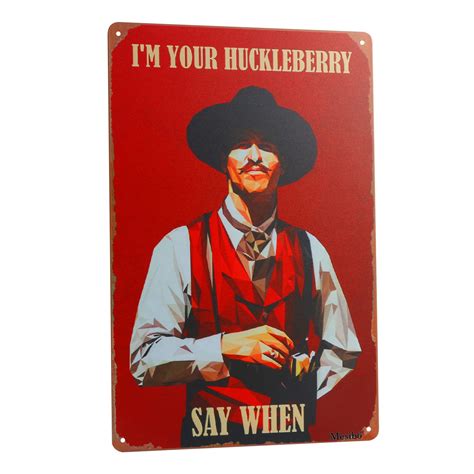 Doc Holliday Tombstone Im Your Huckleberry