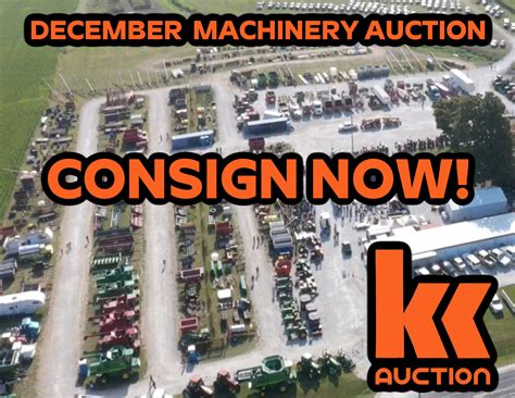 Annual Year End Machinery Consignment Auction RING 1 & 2 LIVE & ONLINE ...