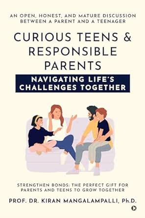 Curious Teens & Responsible Parents: Navigating Life’s Challenges ...