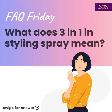 What does “3 in 1” in Hair Styling Spray mean? – 2.Oh!