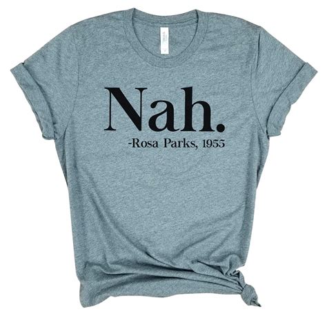 Buy Nah - Rosa Parks shirt, Dream like Martin Luther King Jr. Shirt ...