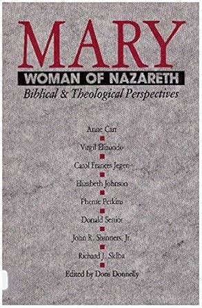 Buy Mary, Woman of Nazareth: Biblical and Theological Perspectives Book ...