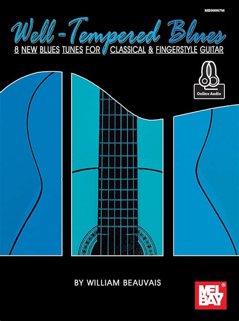 Buy Well-Tempered Blues: 8 New Blues Tunes for Classical & Fingerstyle ...