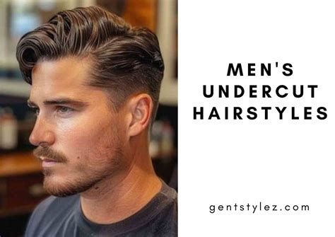 15 Men's Undercut Hairstyles 2024 – Gent Stylez