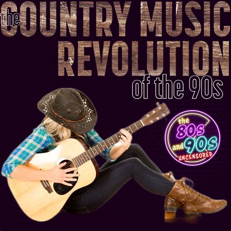 The Country Music Revolution of the 90s — The 80s and 90s