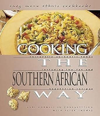 Cooking The Southern African Way: Easy Menu Ethnic Cookbooks : Cornell ...