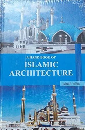 Buy Hand Book of Islamic Architecture Book Online at Low Prices in ...