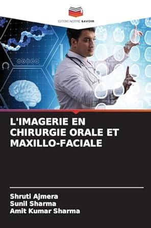 Buy L'Imagerie En Chirurgie Orale Et Maxillo-Faciale Book Online at Low ...