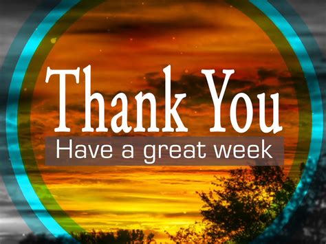 Have A Great Week