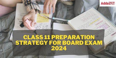 Class 11 Preparation Strategy for Board Exam 2024