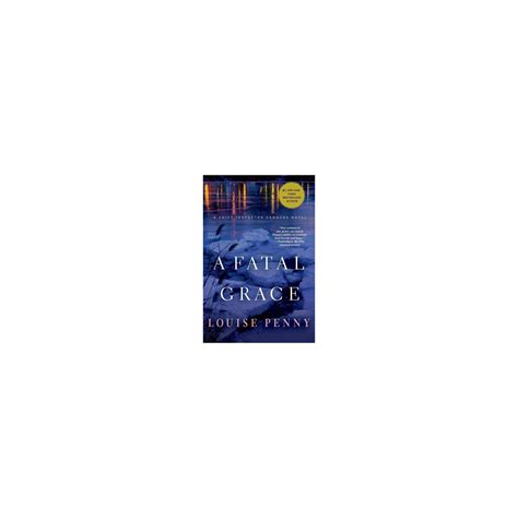 A Fatal Grace - (Chief Inspector Gamache Novel) by Louise Penny ...