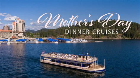 Mothers Day Dinner Cruise, 115 S 2nd St, Coeur d'Alene, ID, United ...