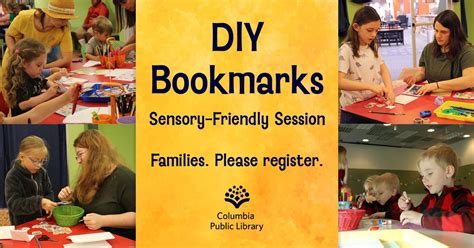 DIY Bookmarks: Sensory-Friendly Session , Columbia Public Library, 23 ...