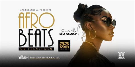 Afrobeats On Frenchmen , The Maison 508 Frenchmen St., New Orleans, LA ...