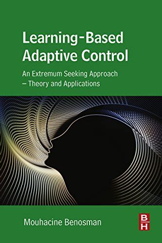Learning-Based Adaptive Control: An Extremum Seeking Approach – Theory ...
