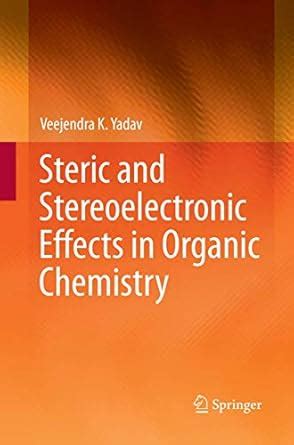 Buy Steric and Stereoelectronic Effects in Organic Chemistry Book ...