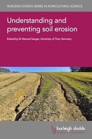 Understanding and Preventing Soil Erosion: 146 (Burleigh Dodds ...