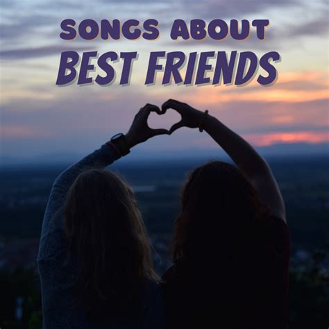 100 Best Friend Songs That Stir Up Emotions - Spinditty