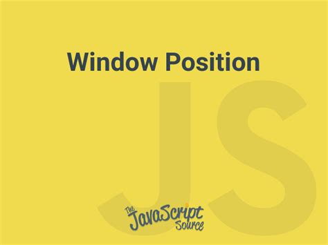 Image result for JavaScript Window Position