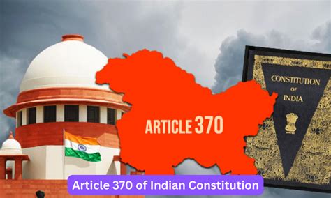 Article 370 of Indian Constitution History and Provisions