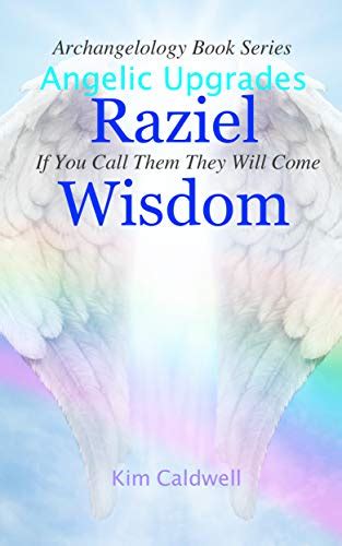 Archangelology, Raziel, Wisdom: If You Call Them They Will Come ...