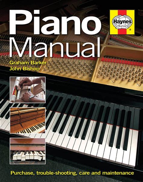 Buy Piano Manual: Buying, Using and Maintaining a Piano Book Online at ...