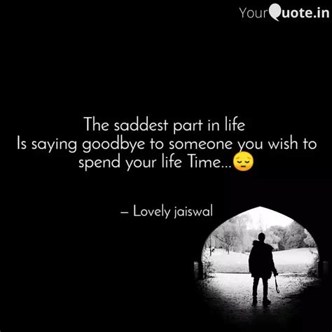 The saddest part in life ... | Quotes & Writings by Lovely Jaiswal ...