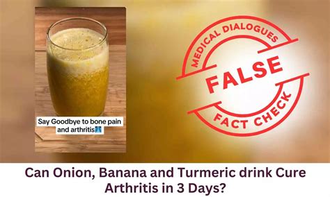 Fact Check: Can Onion, Banana and Turmeric drink Cure Arthritis in 3 Days?