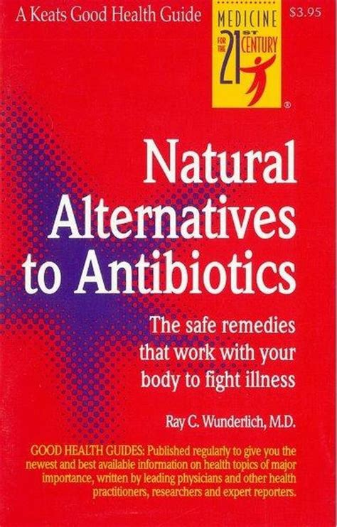 Buy Natural Alternatives to Antibiotics: The Safe Remedies That Work ...