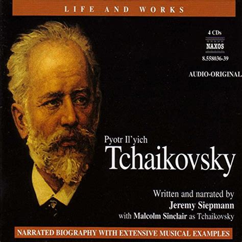 The Life and Works of Tchaikovsky (Audio Download): Jeremy Siepmann ...