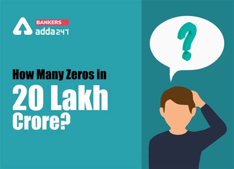 How Many Zeros in 20 Lakh Crore?