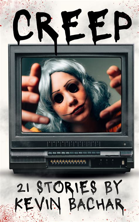 Creep: 21 Tales of Terror (Nights of Madness Book 2) by Kevin Bachar ...