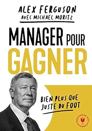 Buy Manager pour gagner: bien plus que juste du foot Book Online at Low ...