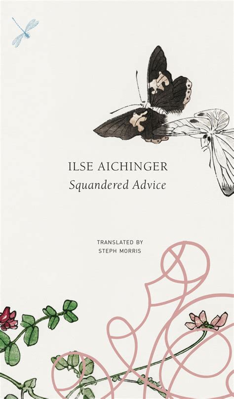 Squandered Advice by Ilse Aichinger | Seagull Books