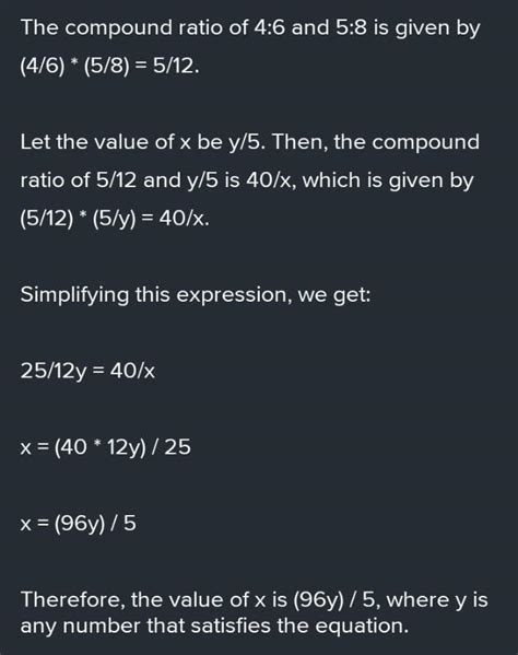 2. If the compound ratio of 4:6 and 5:8 is 40:x. Find the value of 'x ...